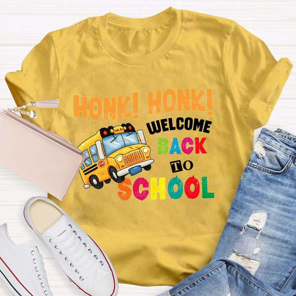 School Bus Honk Honk Welcome Back To School T-shirt