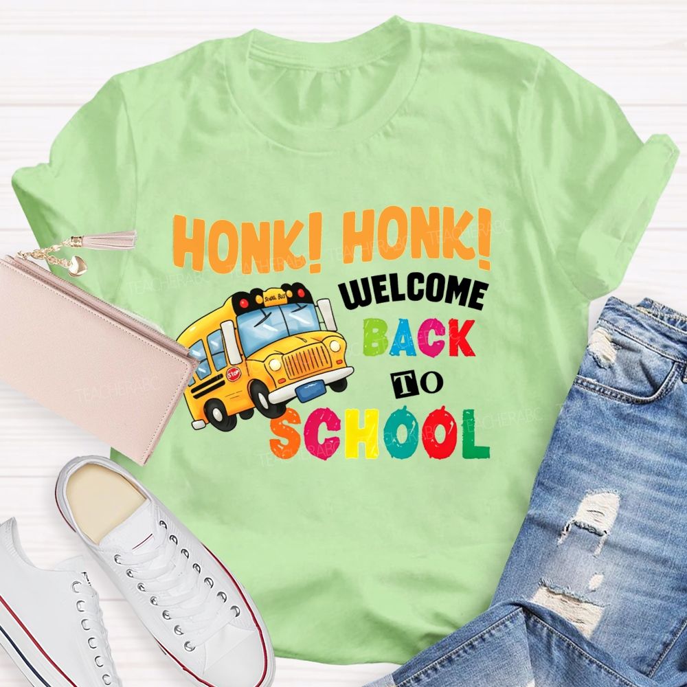School Bus Honk Honk Welcome Back To School T-shirt