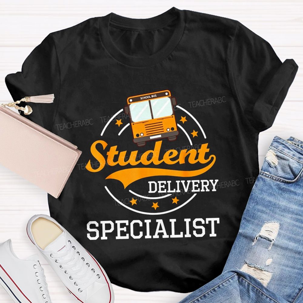 Student Delivery Specialist School Bus Driver T-shirt