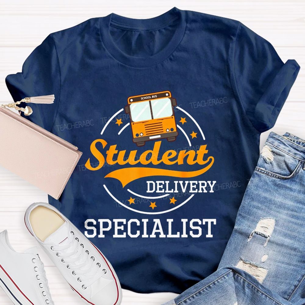 Student Delivery Specialist School Bus Driver T-shirt