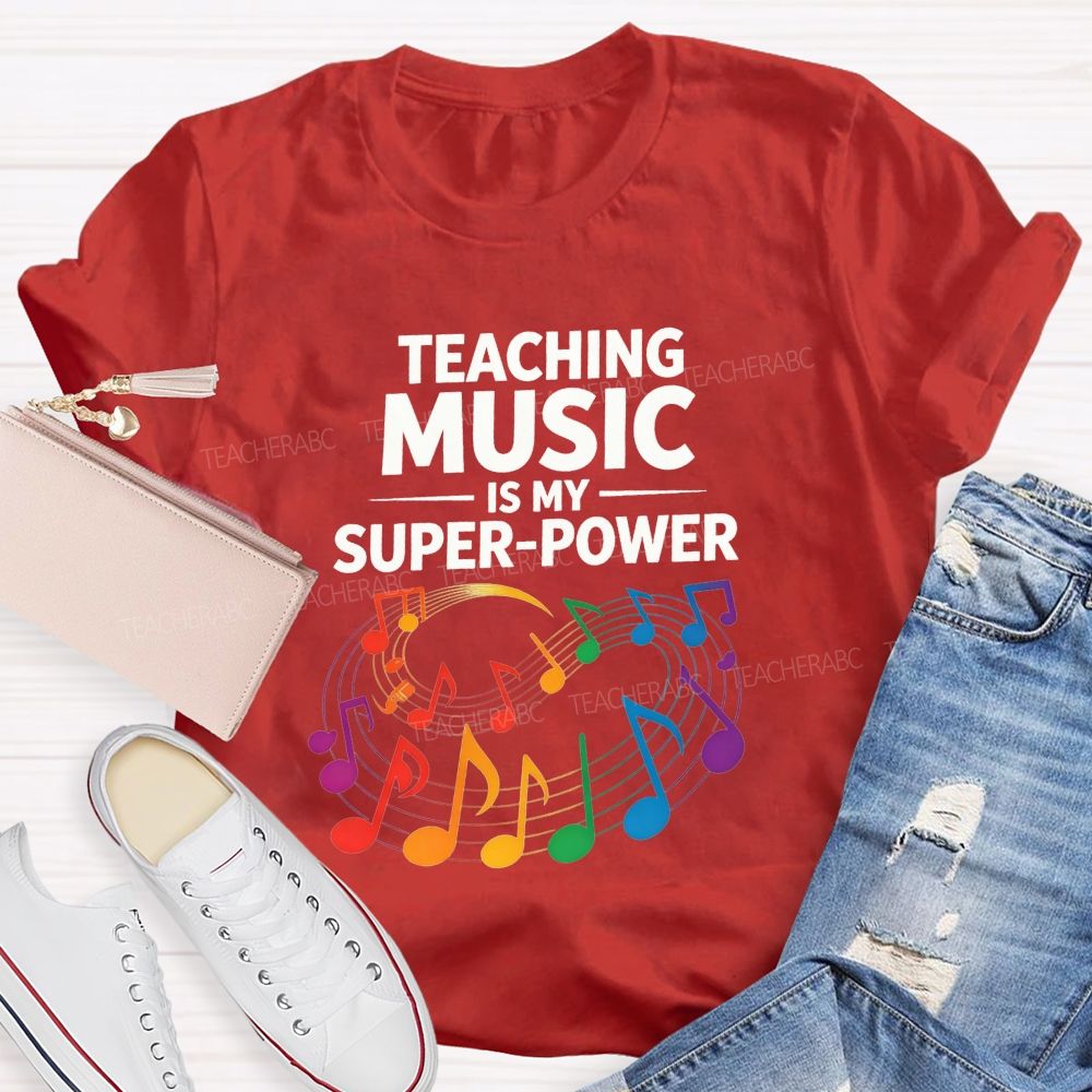 Teaching Music Is My Superpower Rainbow Music Note Teacher T-shirt