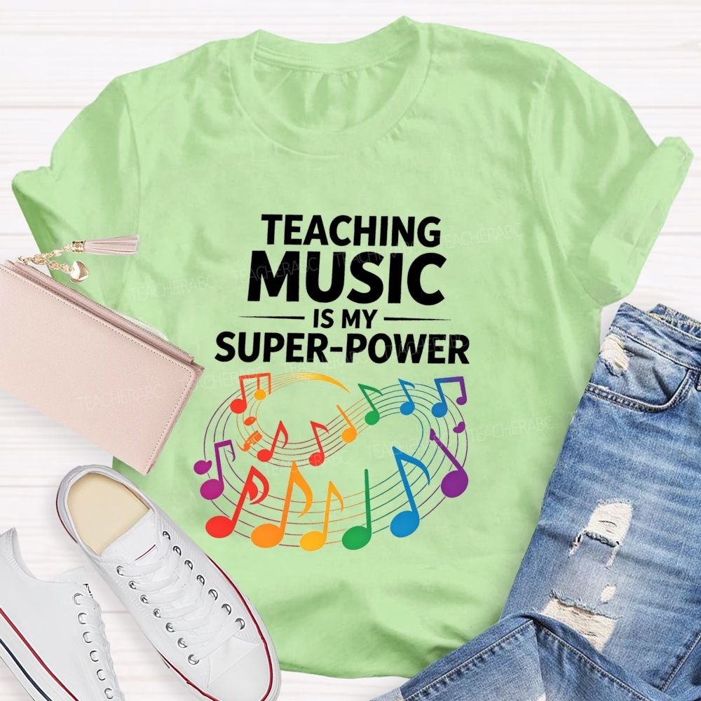 Teaching Music Is My Superpower Rainbow Music Note Teacher T-shirt