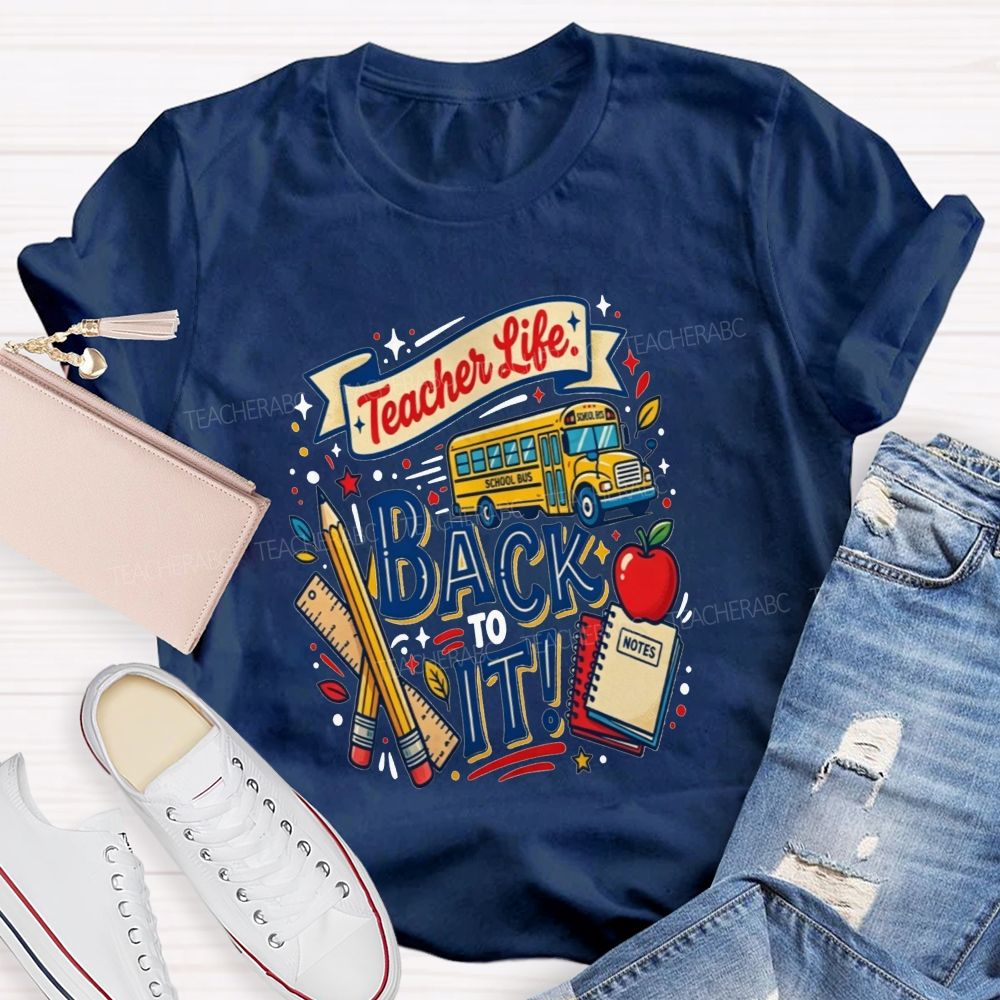 Teacher Life Back To It School Bus Apple Pencil Notebook Teacher T-shirt