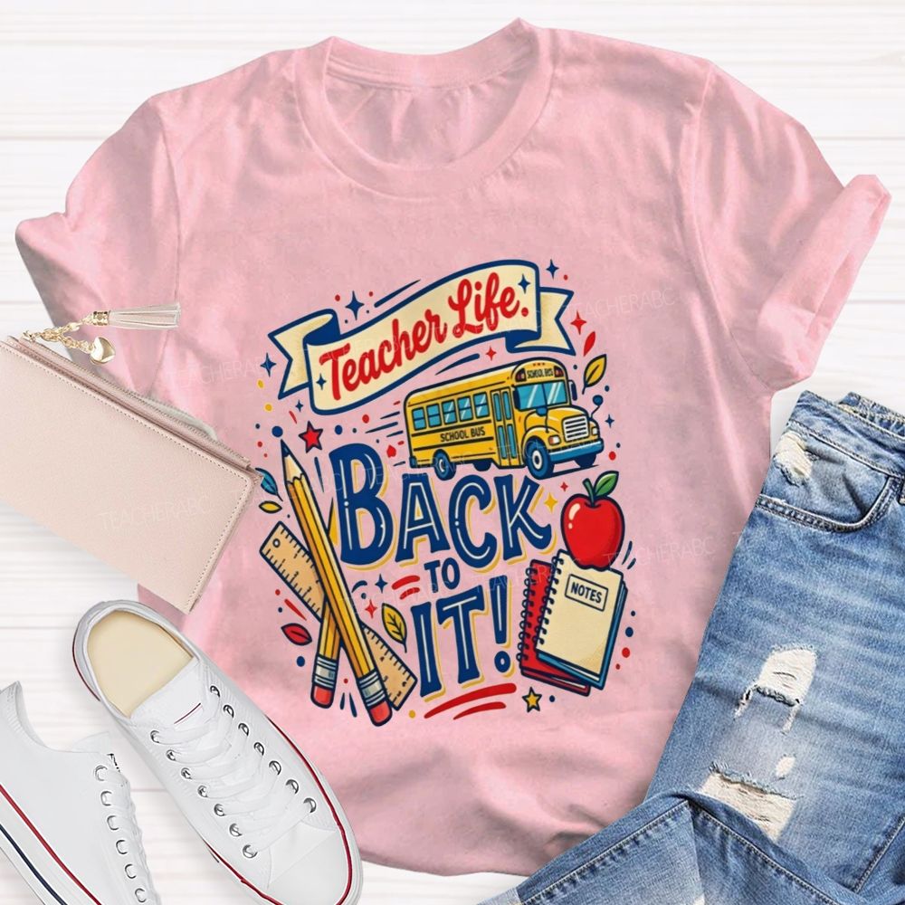 Teacher Life Back To It School Bus Apple Pencil Notebook Teacher T-shirt