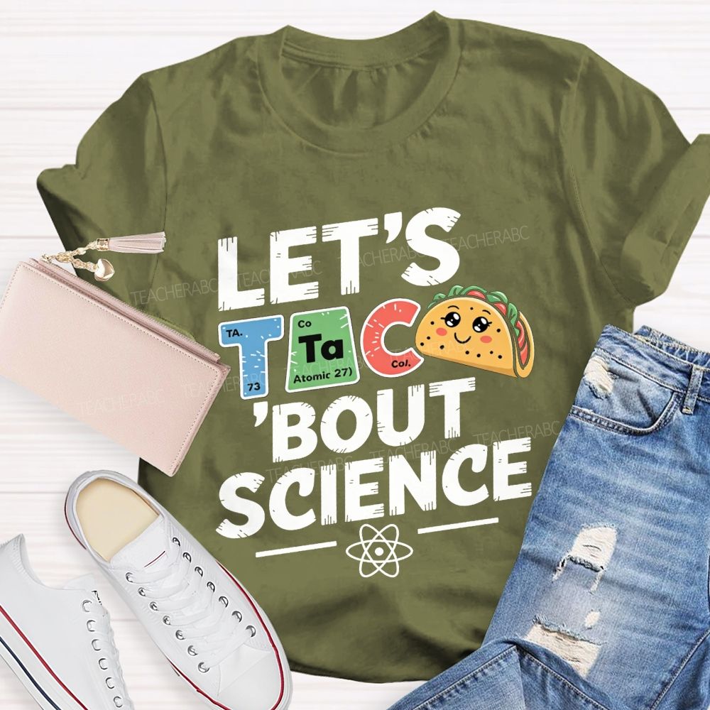 Let'S Talk About Science Pun Periodic Element Teacher T-shirt