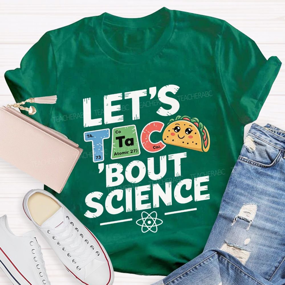 Let'S Talk About Science Pun Periodic Element Teacher T-shirt