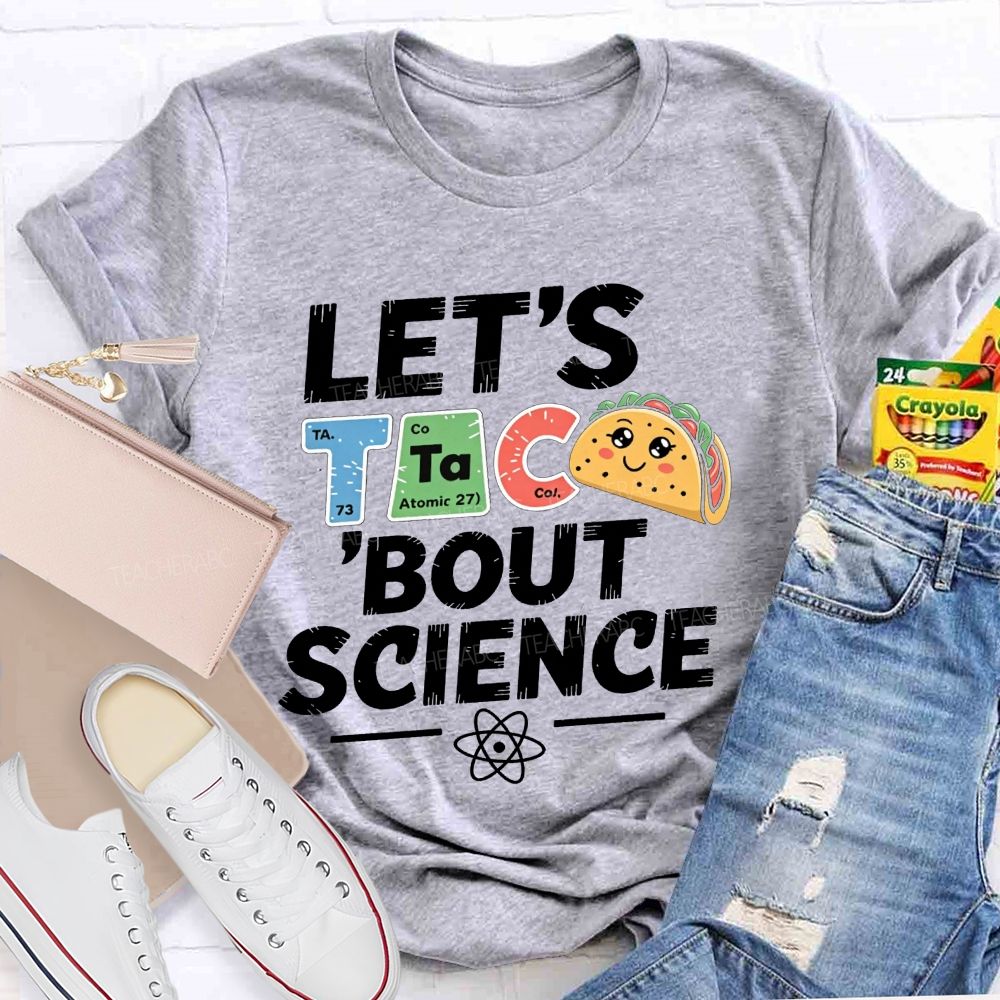 Let'S Talk About Science Pun Periodic Element Teacher T-shirt