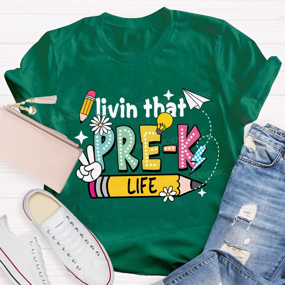 Personalized Grade Livin That Pre-k Life Pencil Back To School Teacher T-shirt
