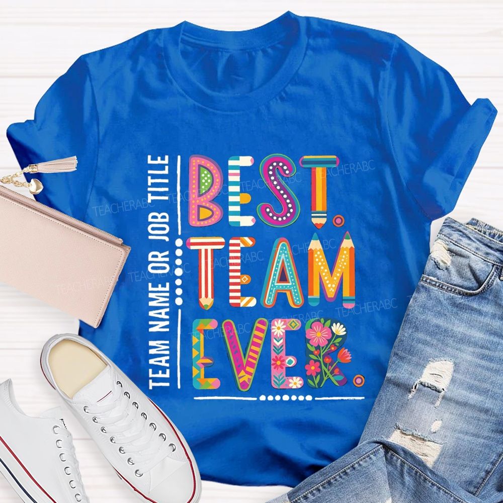 Personalized Team Name Best Team Ever Vintage Floral Teacher T-Shirt