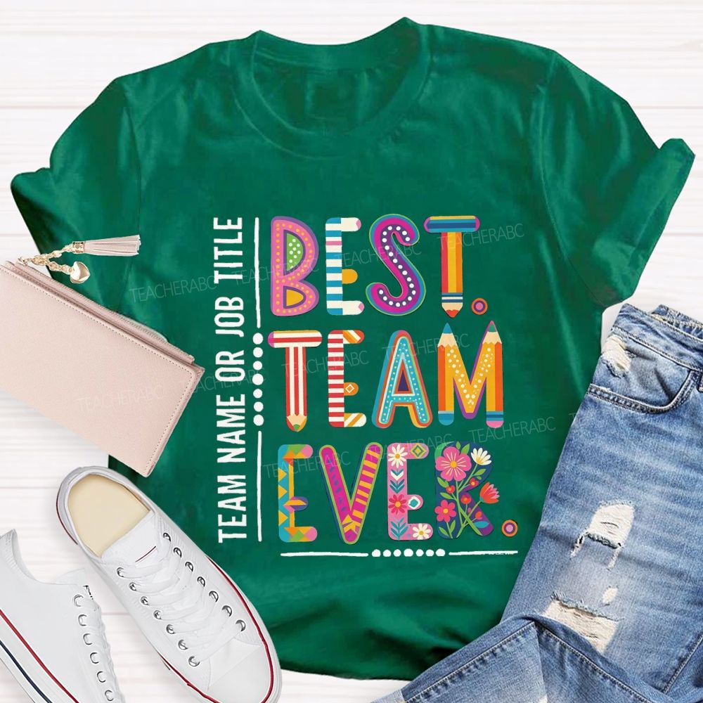 Personalized Team Name Best Team Ever Vintage Floral Teacher T-Shirt