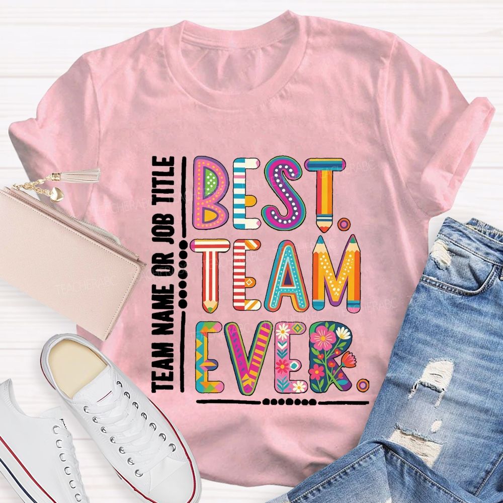 Personalized Team Name Best Team Ever Vintage Floral Teacher T-Shirt
