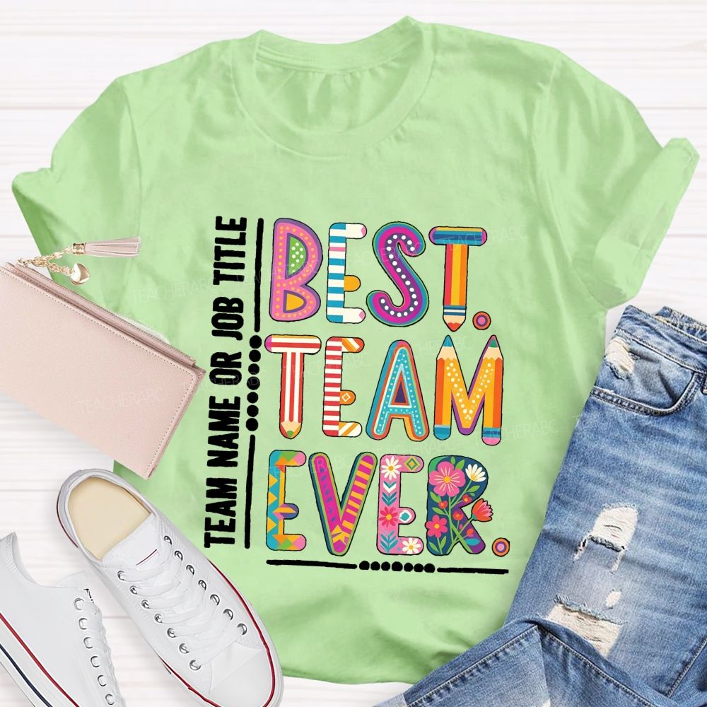 Personalized Team Name Best Team Ever Vintage Floral Teacher T-Shirt