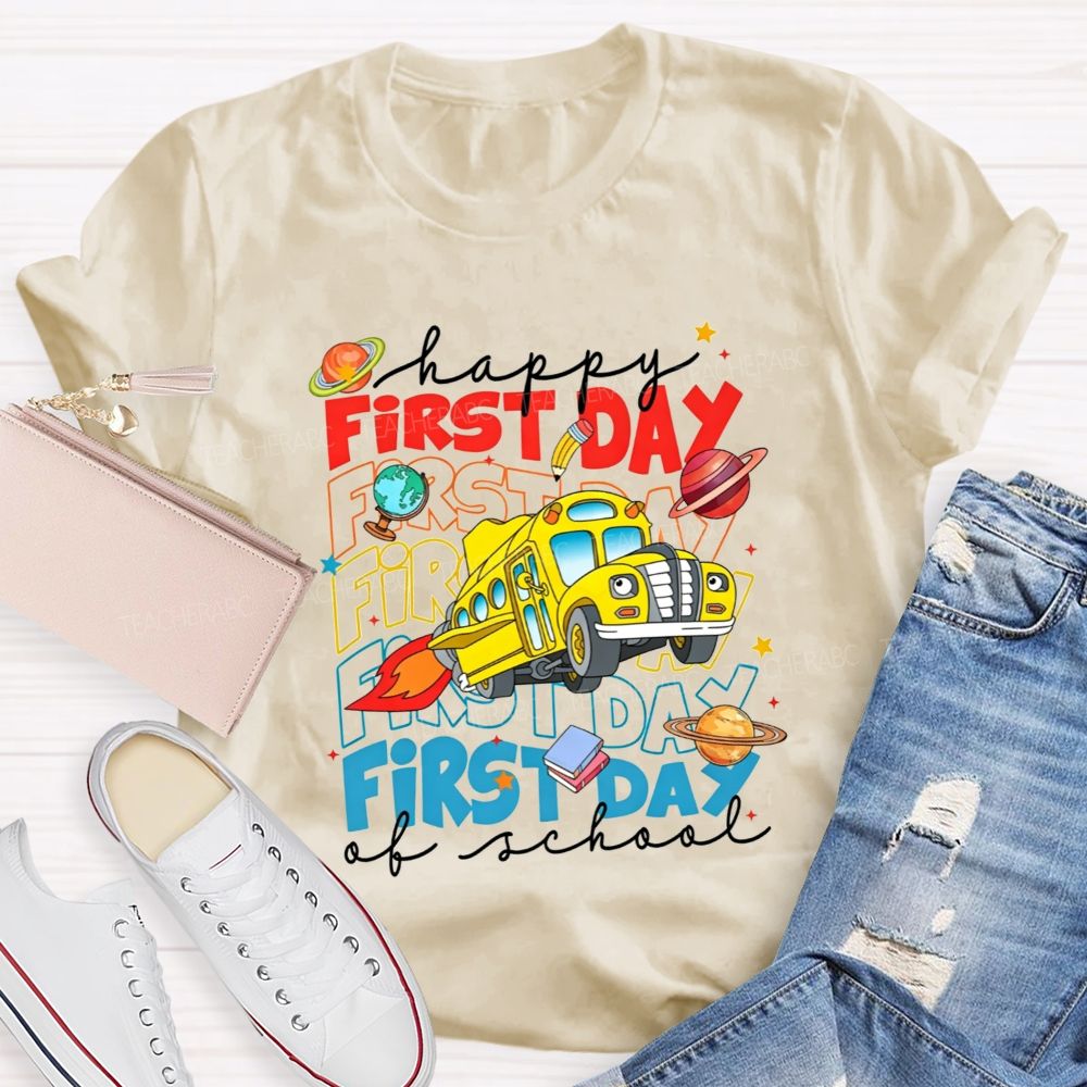 Happy First Day Of School And Rocket School Bus T-shirt