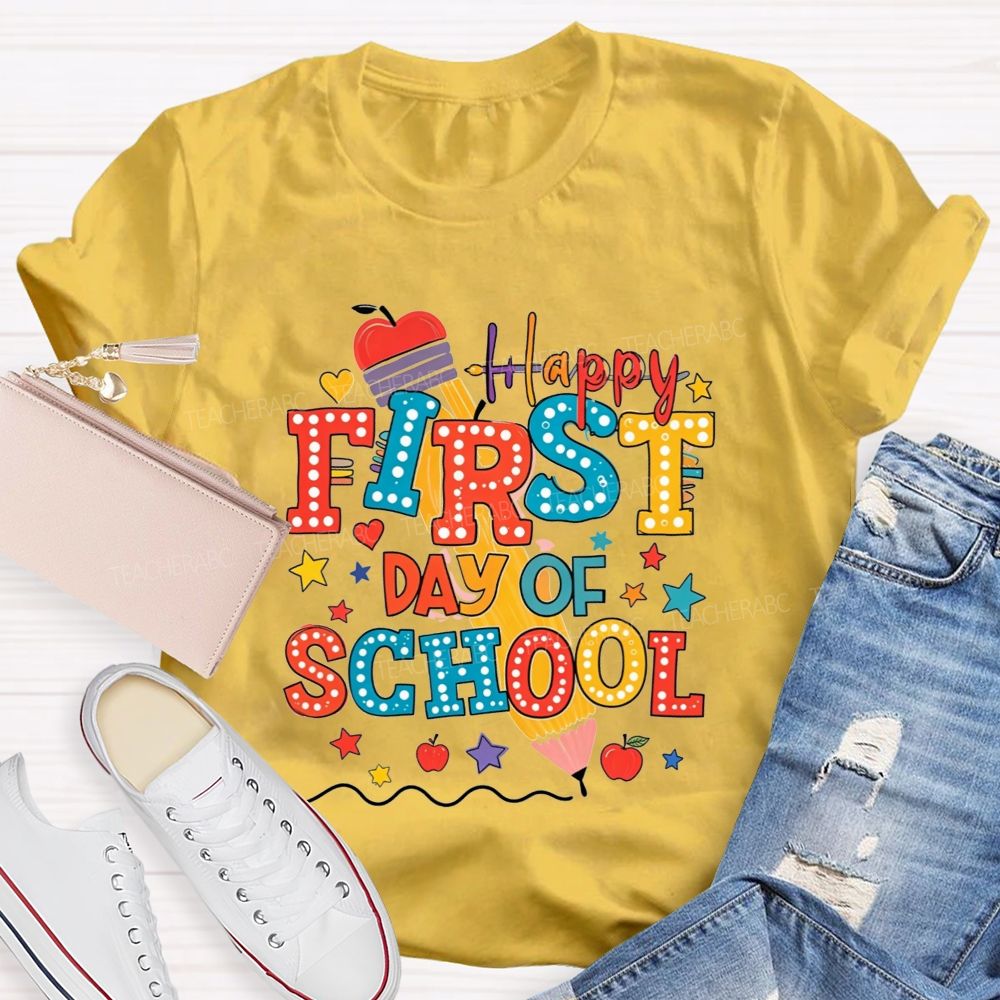Happy First Day Of School Pencil Apple Star Teacher T-shirt