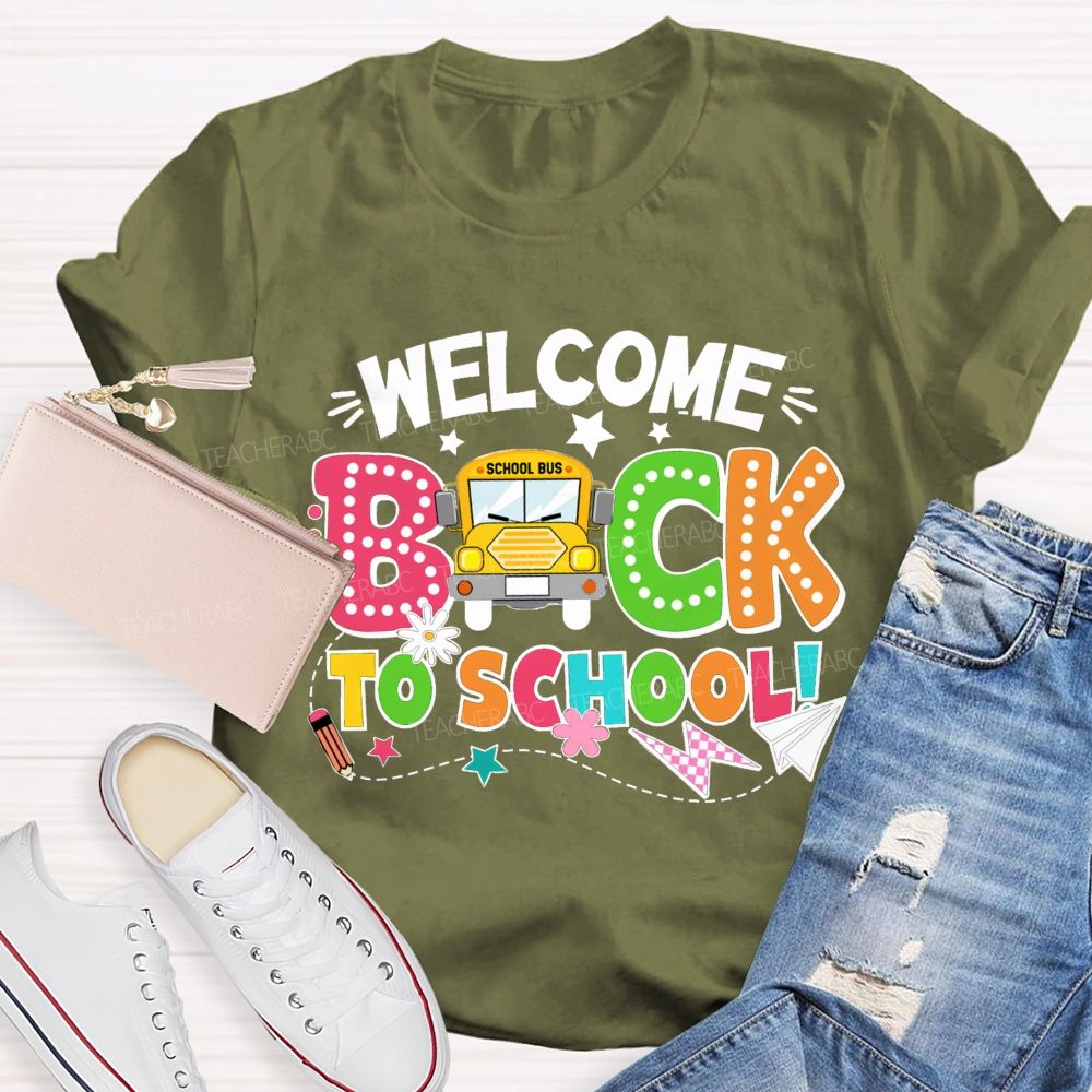 Welcome Back To School Take The School Bus Teacher T-Shirt