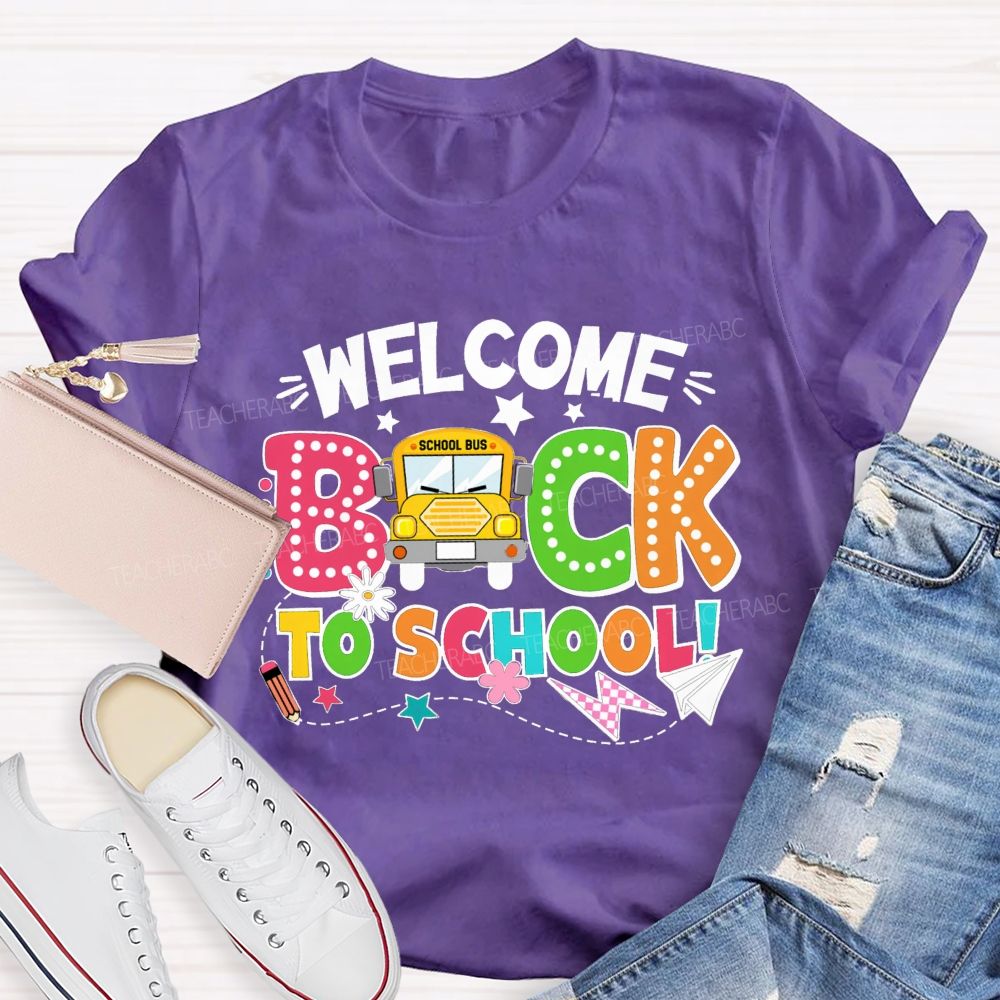 Welcome Back To School Take The School Bus Teacher T-Shirt