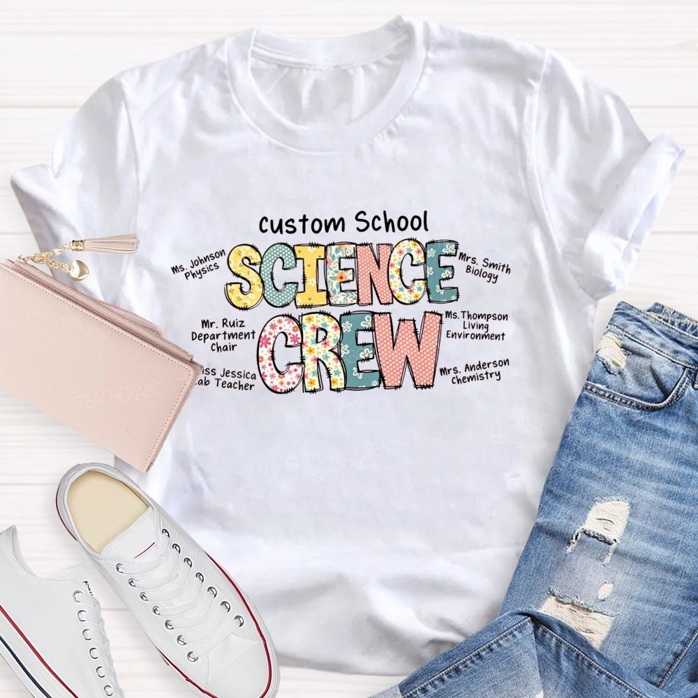 Personalized Name And School Name Science Crew For All My Science Teacher T-shirt
