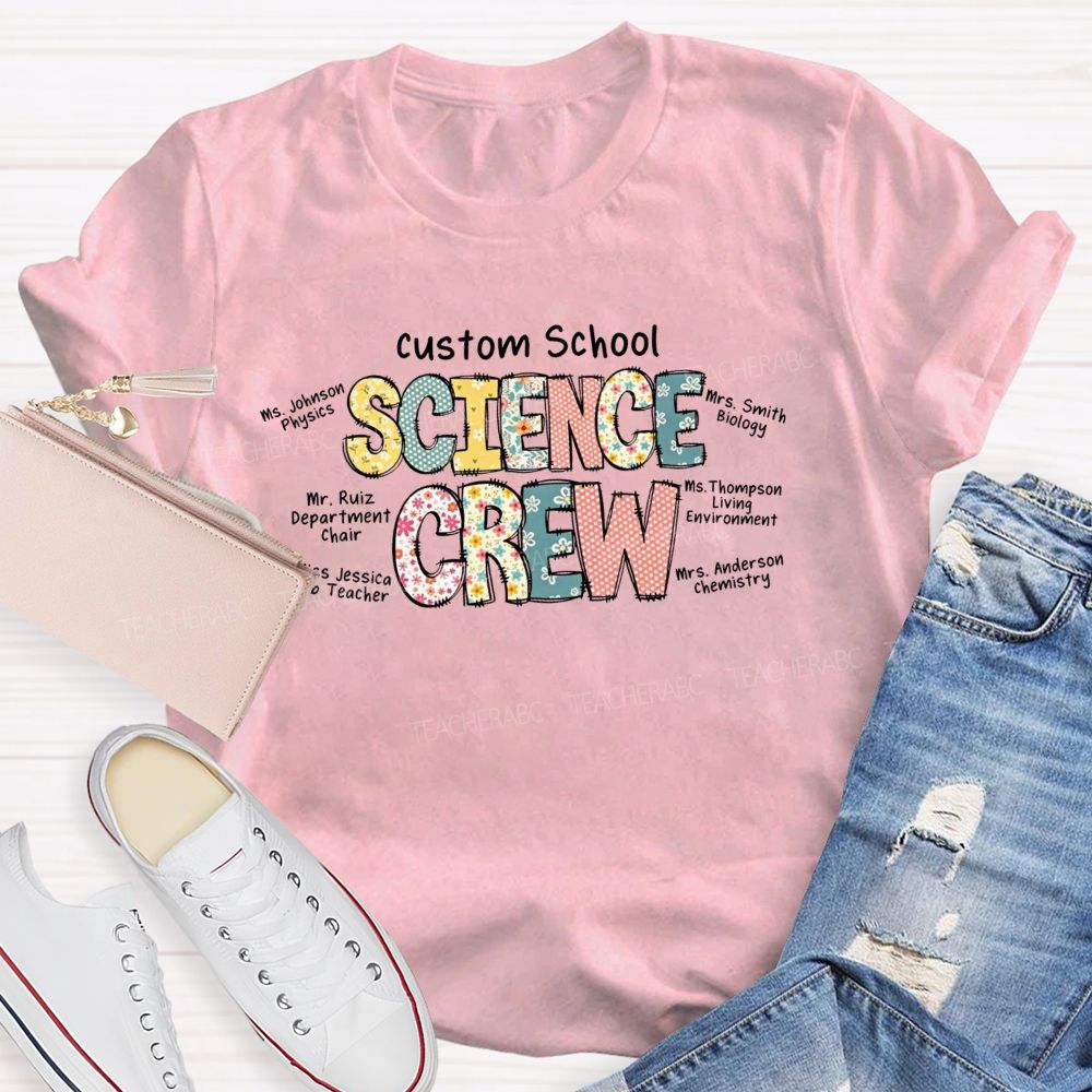 Personalized Name And School Name Science Crew For All My Science Teacher T-shirt