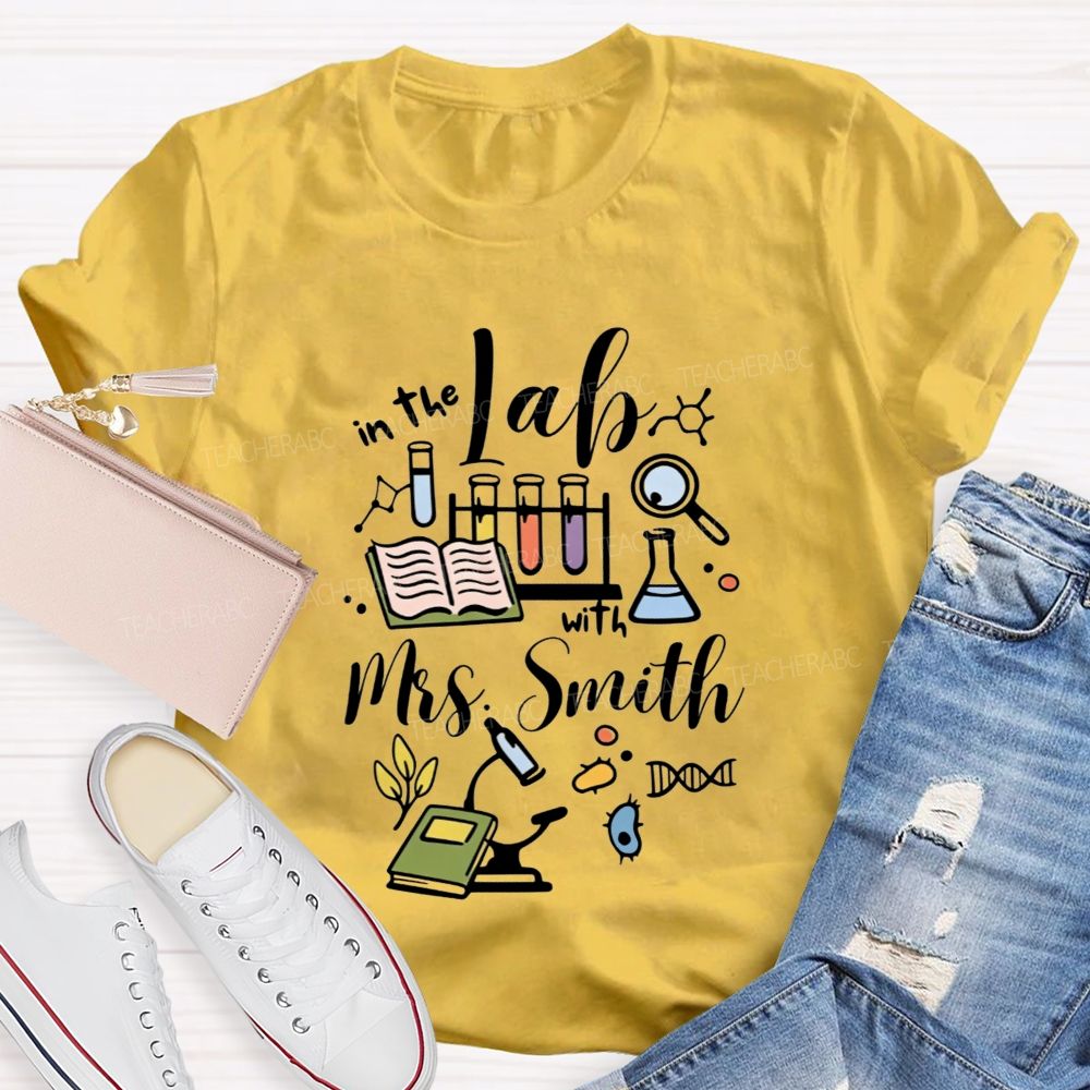 Personalized Name In The Lab With Teacher Lab Equipment Teacher T-shirt