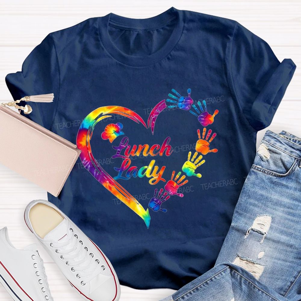 Tie Dye Rainbow Handprint Heart Lunch Lady T-shirt