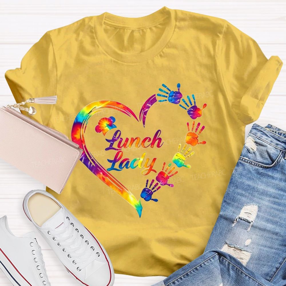 Tie Dye Rainbow Handprint Heart Lunch Lady T-shirt
