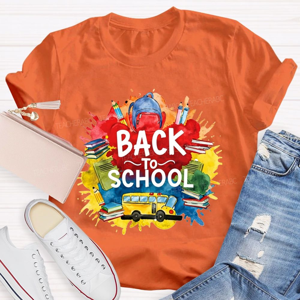Watercolor Splash Back To School And School Bus Teacher T-shirt