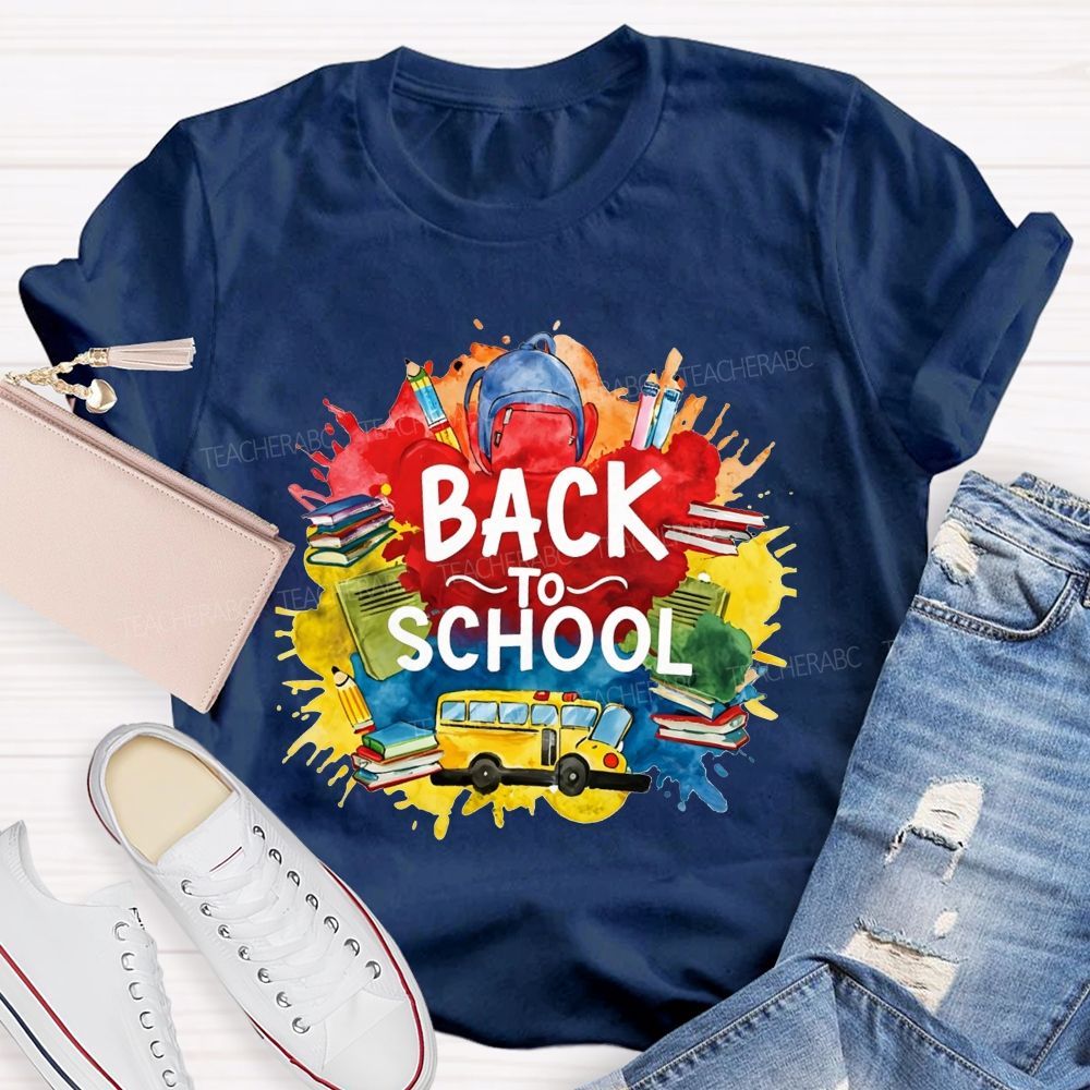 Watercolor Splash Back To School And School Bus Teacher T-shirt