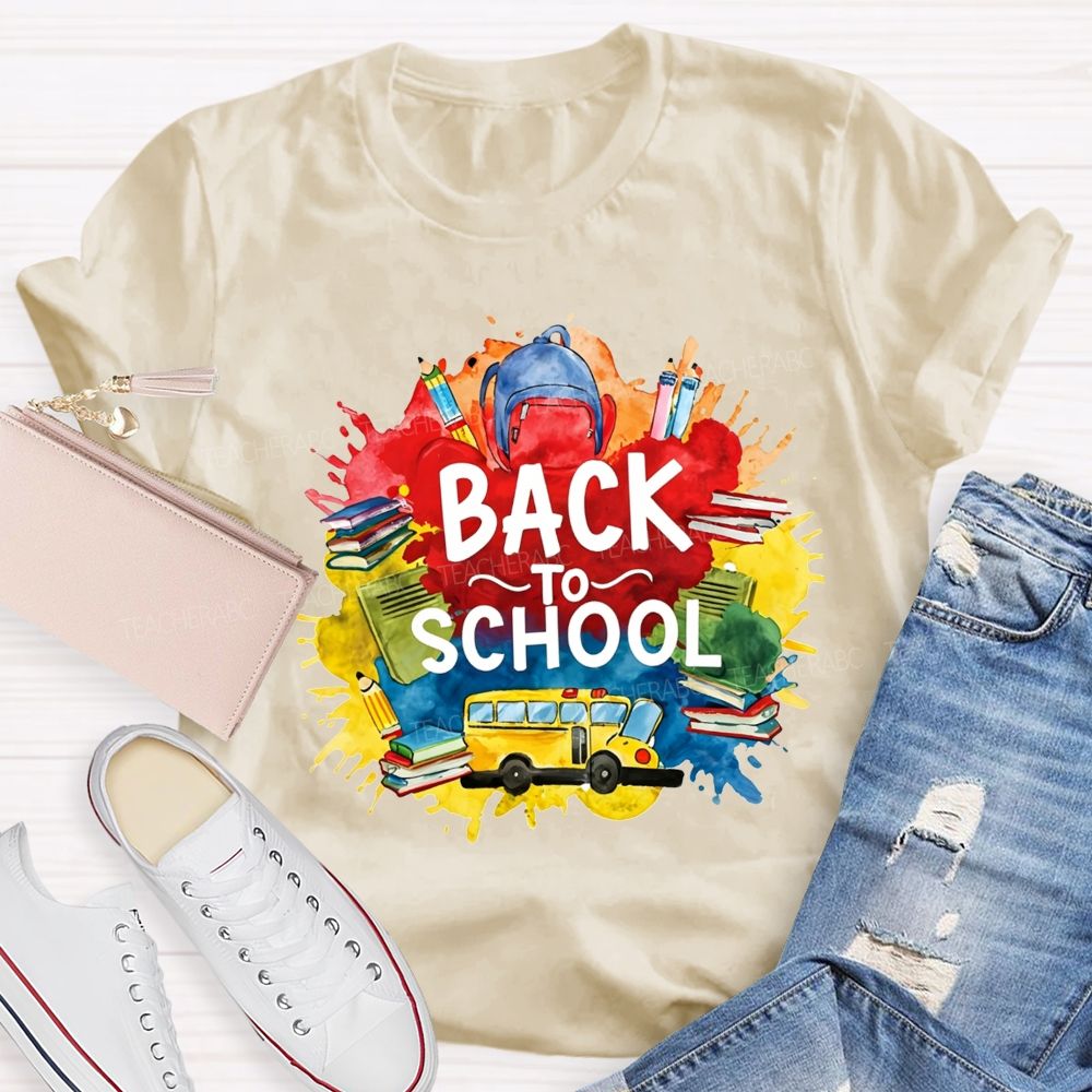Watercolor Splash Back To School And School Bus Teacher T-shirt