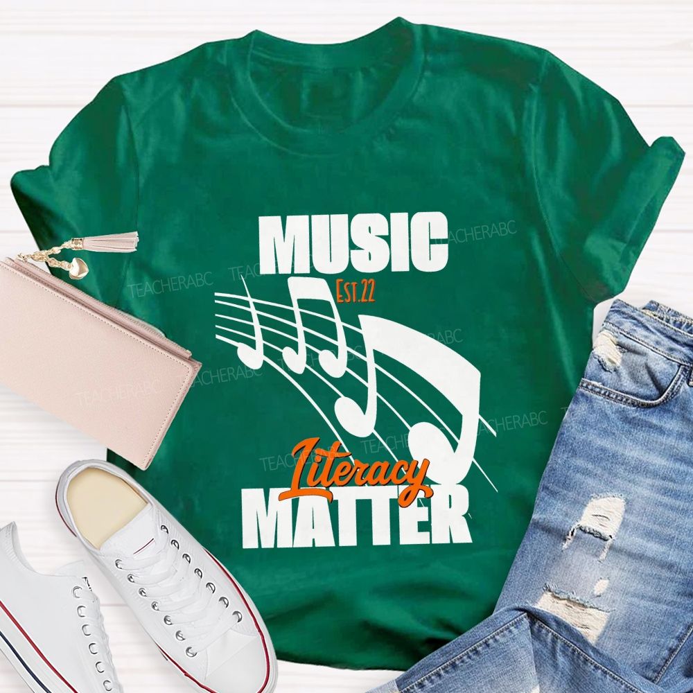 Music Literacy Will Always Matter Music Teacher T-shirt