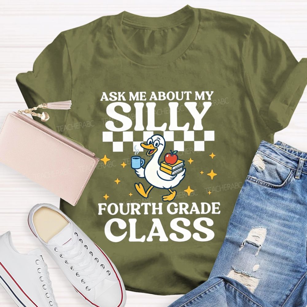 Personalized Grade Ask Me About My Silly Fourth Grade Class Teacher T-shirt