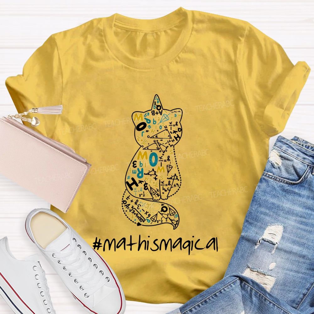 Math Is Magical Math Magic Lives Inside This Cat Teacher T-shirt