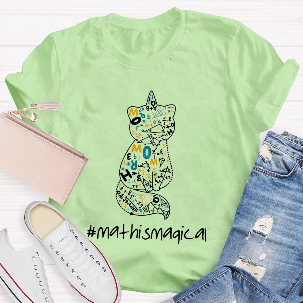 Math Is Magical Math Magic Lives Inside This Cat Teacher T-shirt