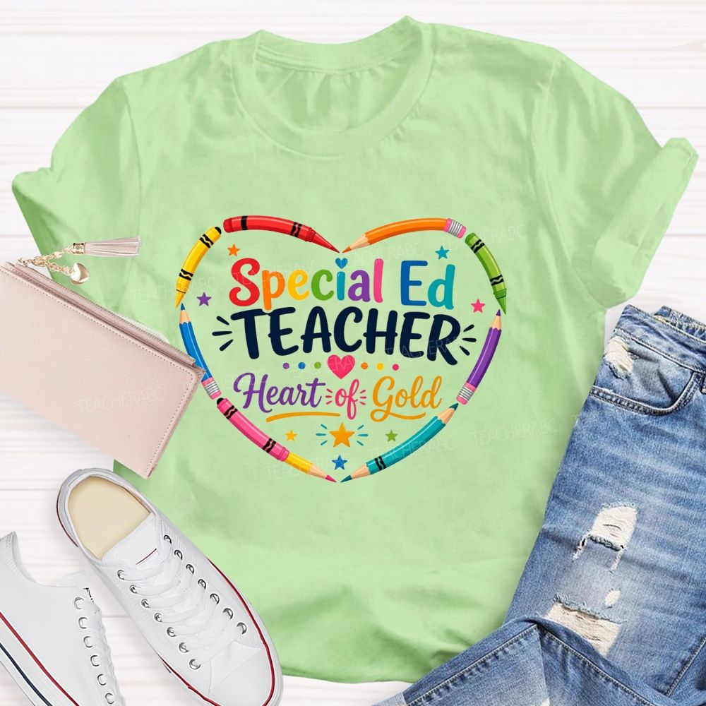 Special Ed Teacher Heart Of Gold Teacher T-shirt