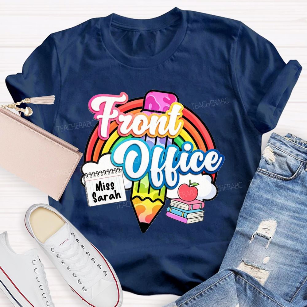 Personalized Name Rainbow Front Office Life T-shirt