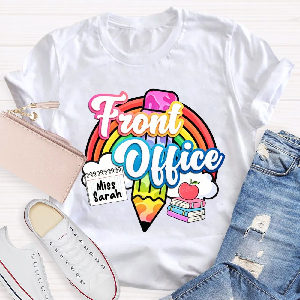 Personalized Name Rainbow Front Office Life T-shirt