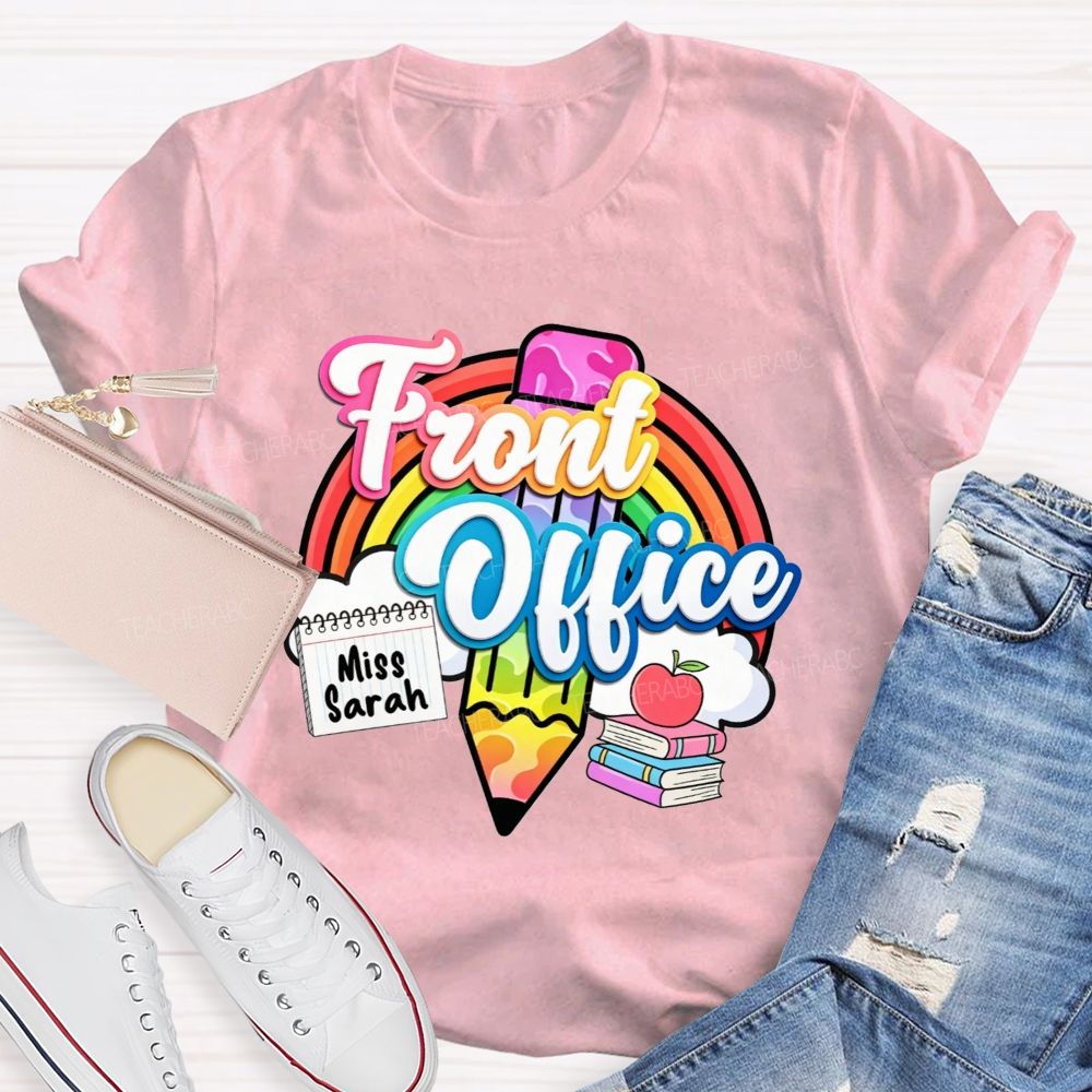 Personalized Name Rainbow Front Office Life T-shirt