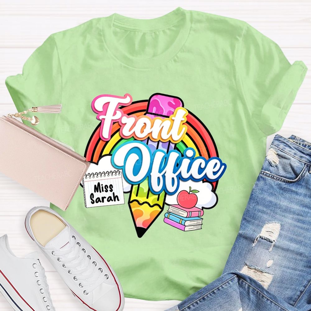 Personalized Name Rainbow Front Office Life T-shirt