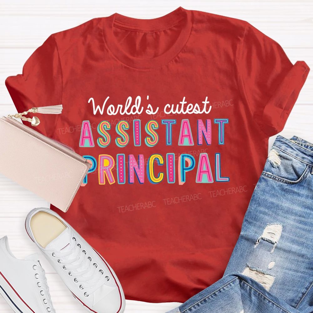 World'S Cutest Assistant Principal Teacher T-shirt