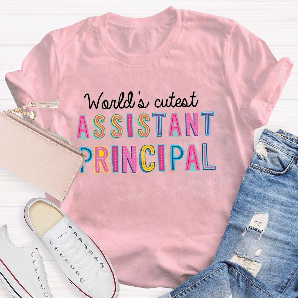 World'S Cutest Assistant Principal Teacher T-shirt