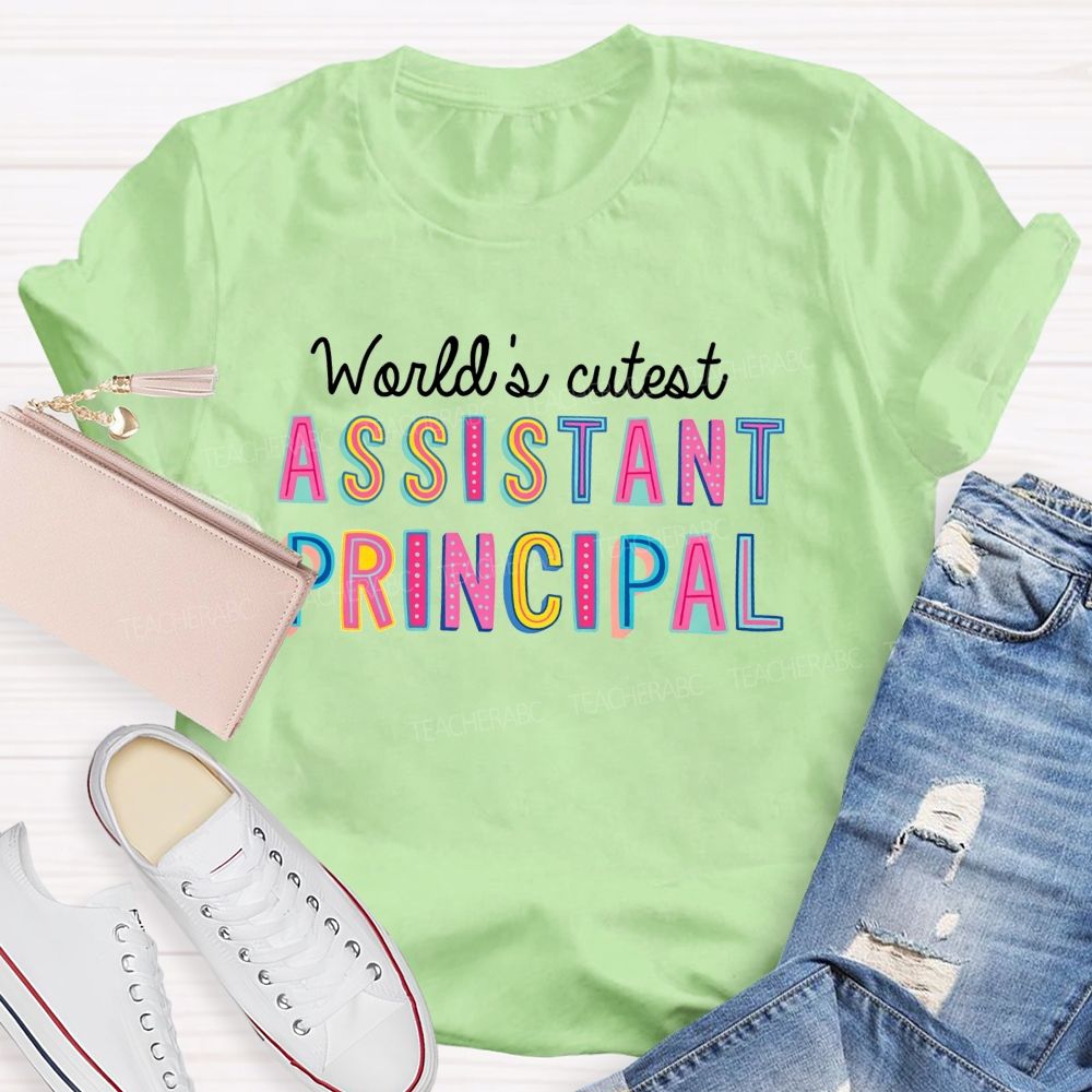 World'S Cutest Assistant Principal Teacher T-shirt