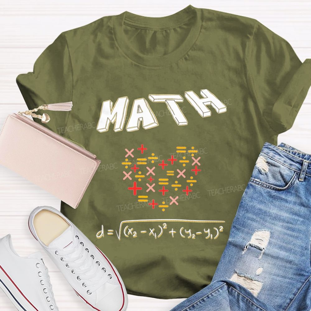 My Heart Is Full Of Math Love Calculated In Every Equation Teacher T-shirt