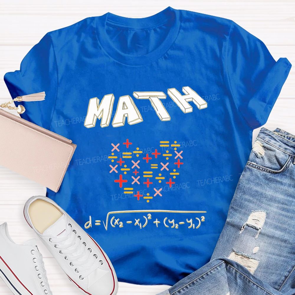 My Heart Is Full Of Math Love Calculated In Every Equation Teacher T-shirt