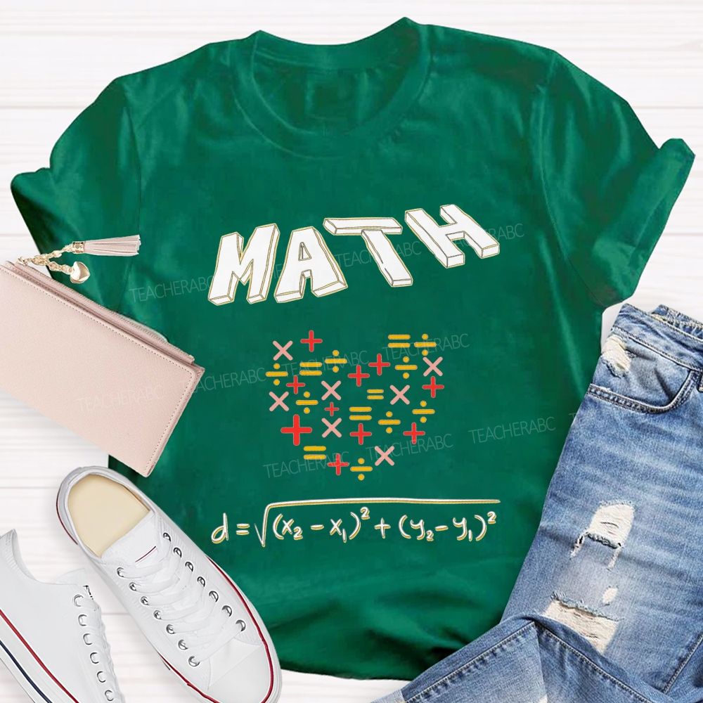 My Heart Is Full Of Math Love Calculated In Every Equation Teacher T-shirt