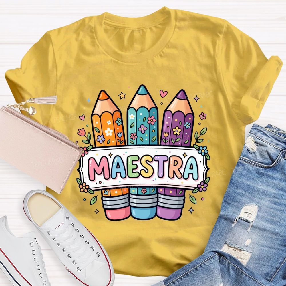 Maestra Life Floral Colored Rainbow Pencil Teacher T-shirt