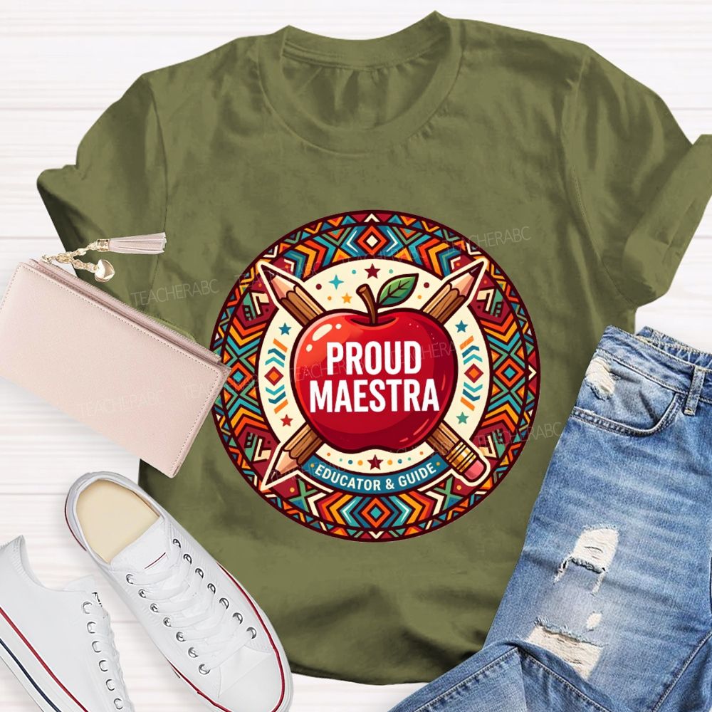 Proud Maestra Educator And Guide Teacher T-shirt