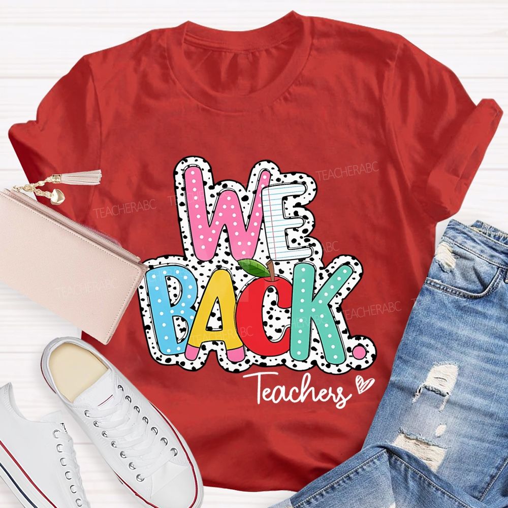 We Back Teachers Polka-Dot And Striped Print Teacher T-Shirt