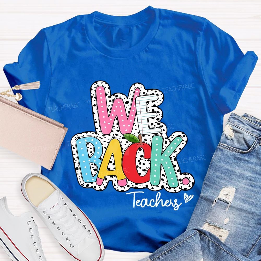 We Back Teachers Polka-Dot And Striped Print Teacher T-Shirt