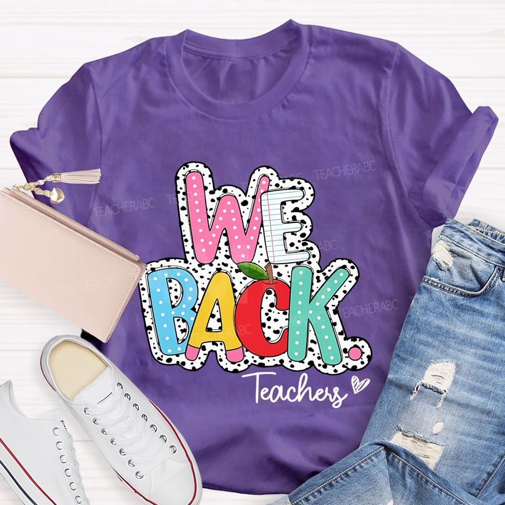 We Back Teachers Polka-Dot And Striped Print Teacher T-Shirt