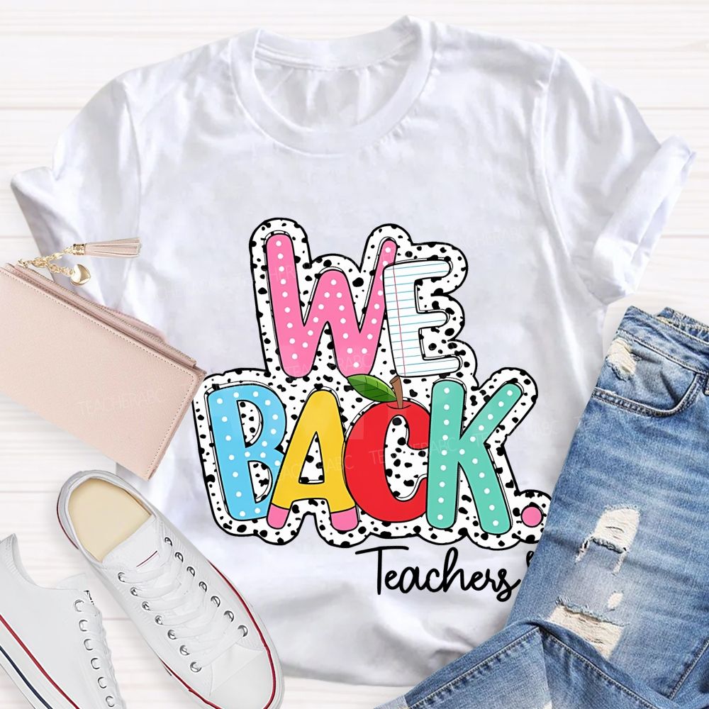 We Back Teachers Polka-Dot And Striped Print Teacher T-Shirt