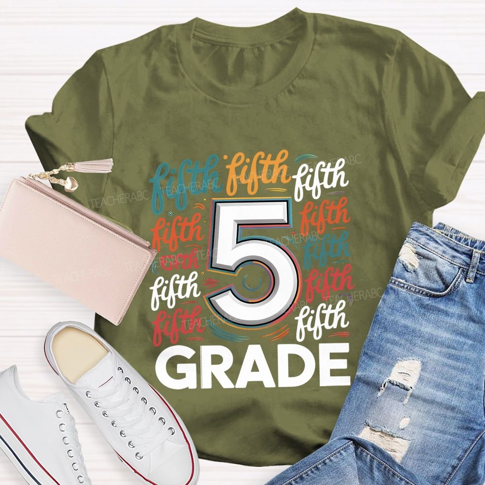 Personalized Grade Colorful Letters Different Fonts Teacher T-Shirt